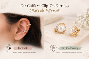 Ear Cuffs vs Clip-On Earrings: What's the Difference?