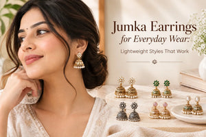 Jhumka Earrings for Everyday Wear: Lightweight Styles That Work