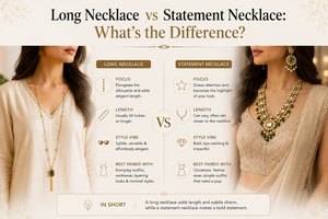 Long Necklace vs Statement Necklace: What's the Difference?